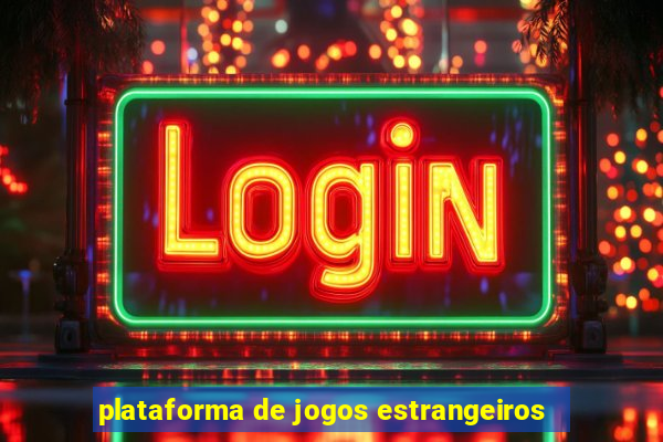 plataforma de jogos estrangeiros